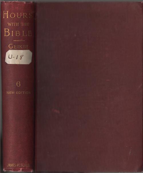 Image for Hours With The Bible, Or, The Scriptures In The Light Of Modern Discovery And Knowledge From the Exile to Malachi