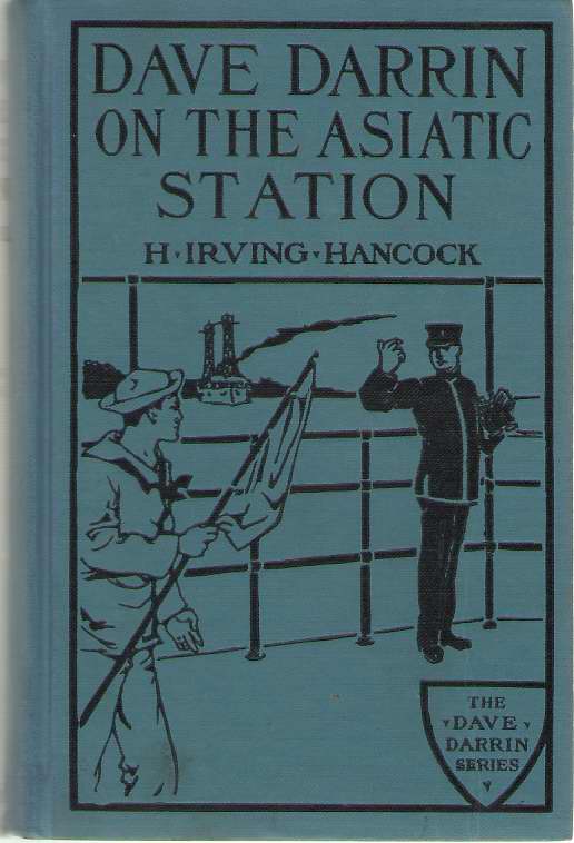 Image for Dave Darrin on the Asiatic Service Or, Winning Lieutenant's Commissions on the Admiral's Flagship
