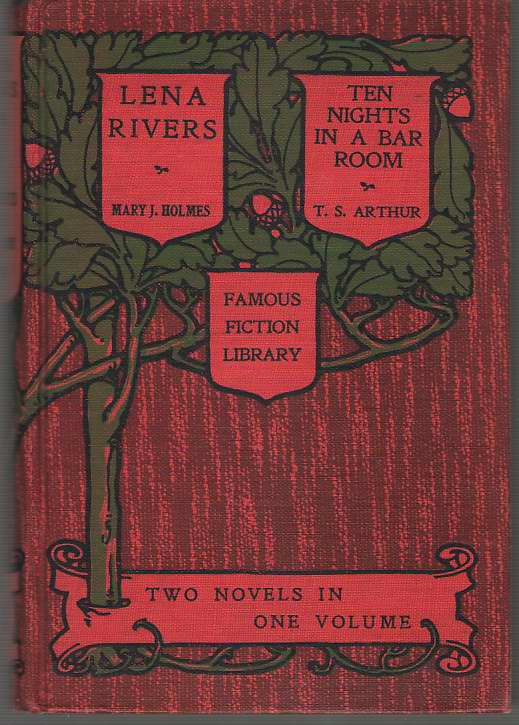 Image for Lena Rivers - Ten Night's In A Bar Room Two Novels in One Volume