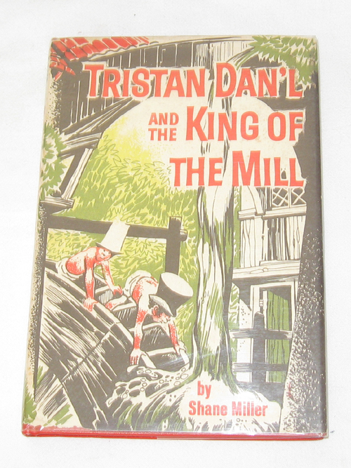 Image for Tristan Dan'l and the King of the Mill
