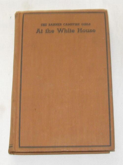 Image for The Banner Campfire Girls at the White House
