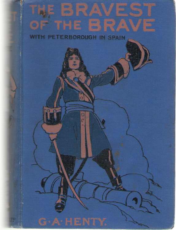 Image for Bravest of the Brave or, With Petersboro in Spain