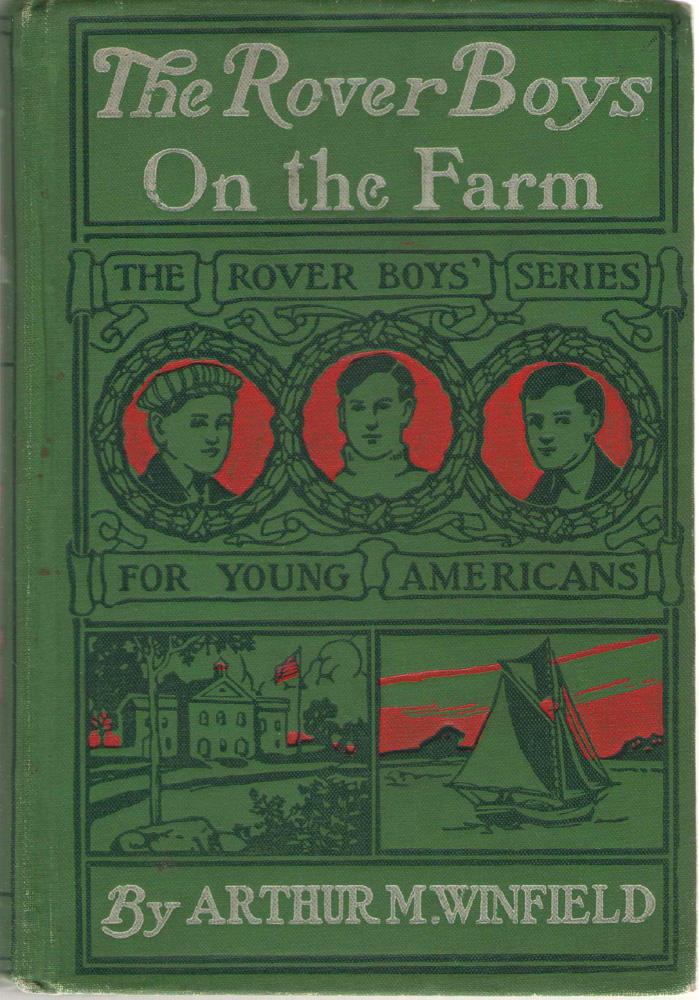 Image for The Rover Boys On The Farm Or, the Last Days At Putnam Hall