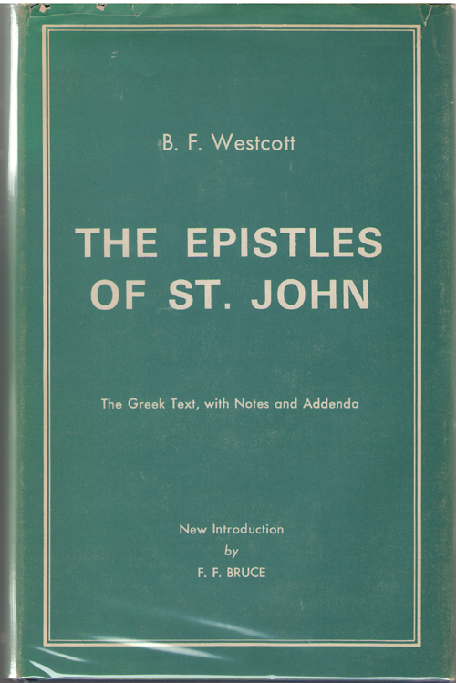 Image for The Epistles Of St. John The Greek Text with Notes and Addenda