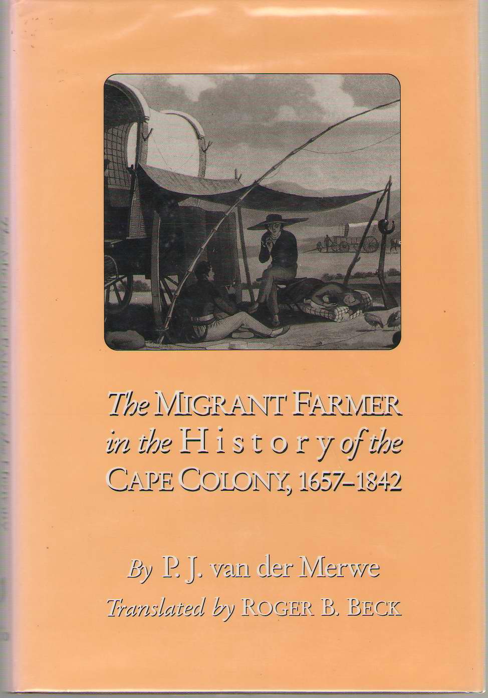 Image for Migrant Farmer In History Of Cape Colony 1657-1842