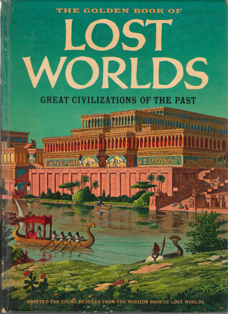 Image for The Golden Book of Lost Worlds; Great Civilizations of the Past