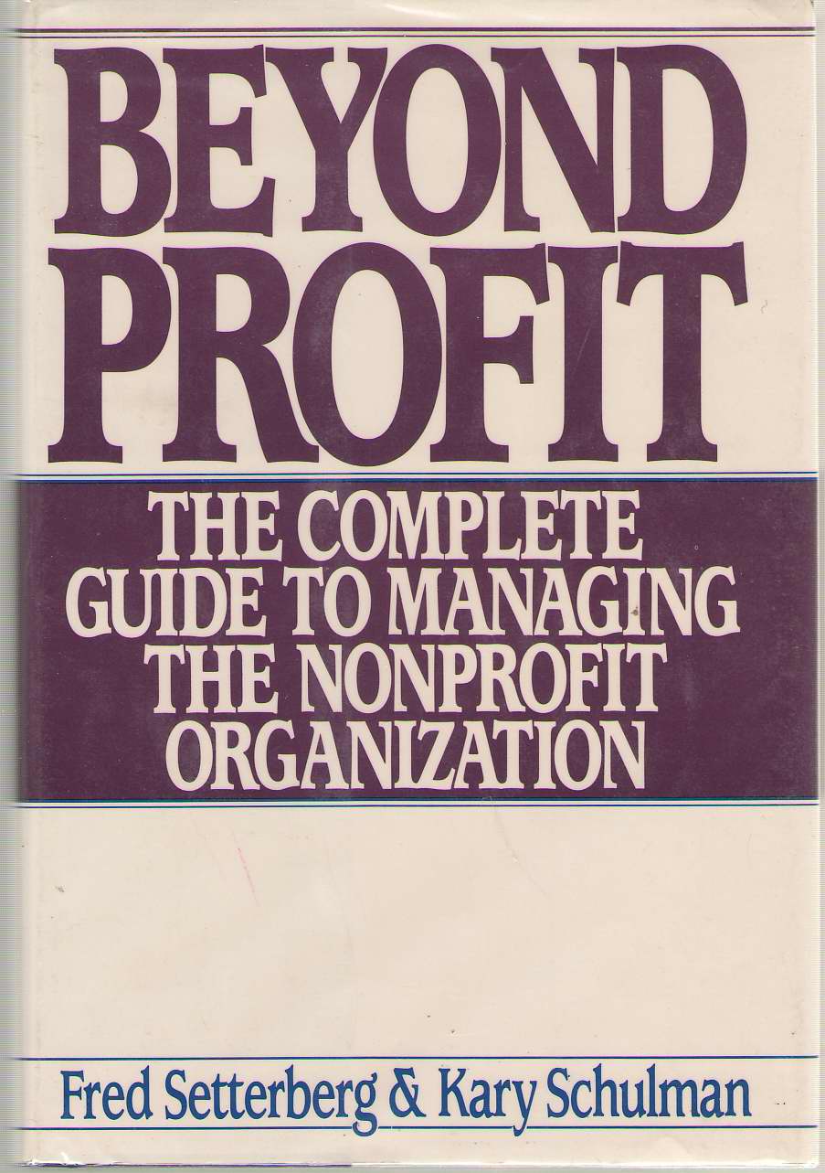 Image for Beyond Profit The Complete Guide to Managing the Non-Profit Organization