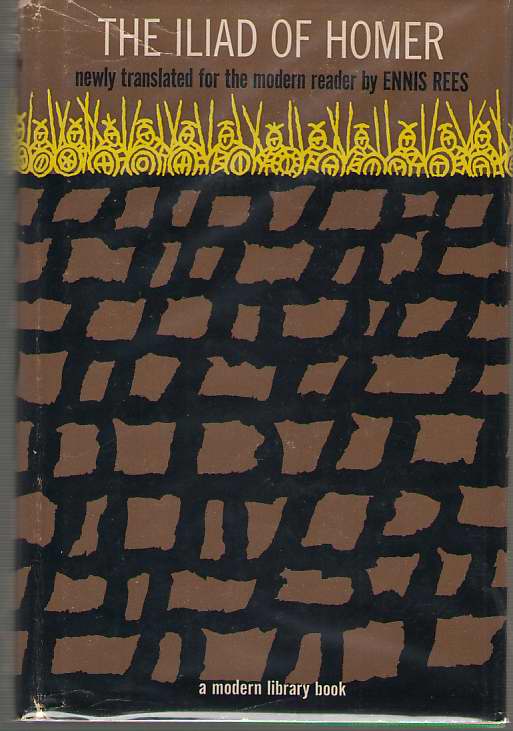 Image for The Iliad of Homer Newly Translated for the Modern Reader by Ennis Rees