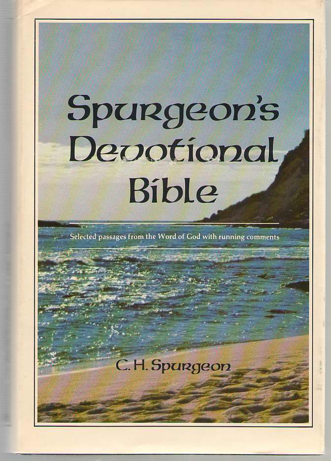 Image for Spurgeon's Devotional Bible Selected Passages from the Word of God with Running Comments