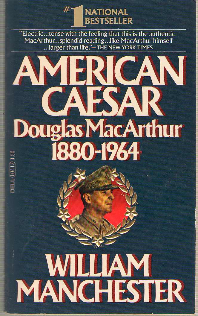 Image for American Caesar Douglas MacArthur 1880-1964
