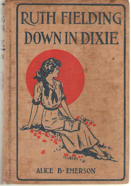 Image for Ruth Fielding Down In Dixie Or Great Times in the Land of Cotton