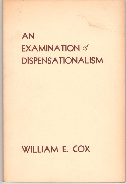 Image for An Examination Of Dispensationalism