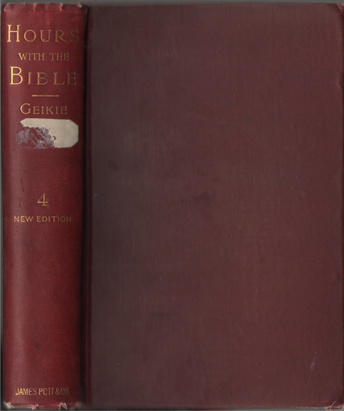 Image for Hours With The Bible, Or, The Scriptures In The Light Of Modern Discovery And Knowledge From Rehoboam to Hezekiah