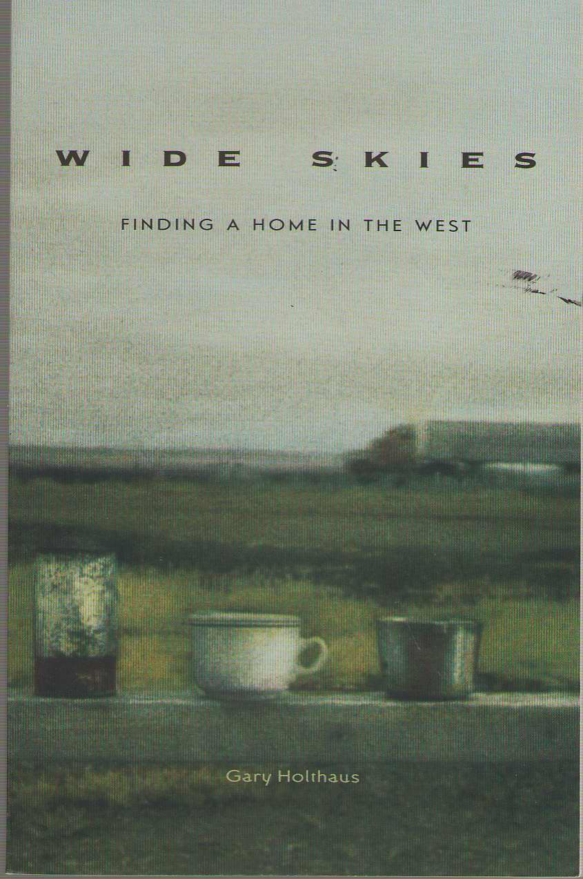 Image for Wide Skies Finding a Home in the West