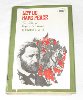 Image for Let Us Have Peace The Life of Ulysses S. Grant
