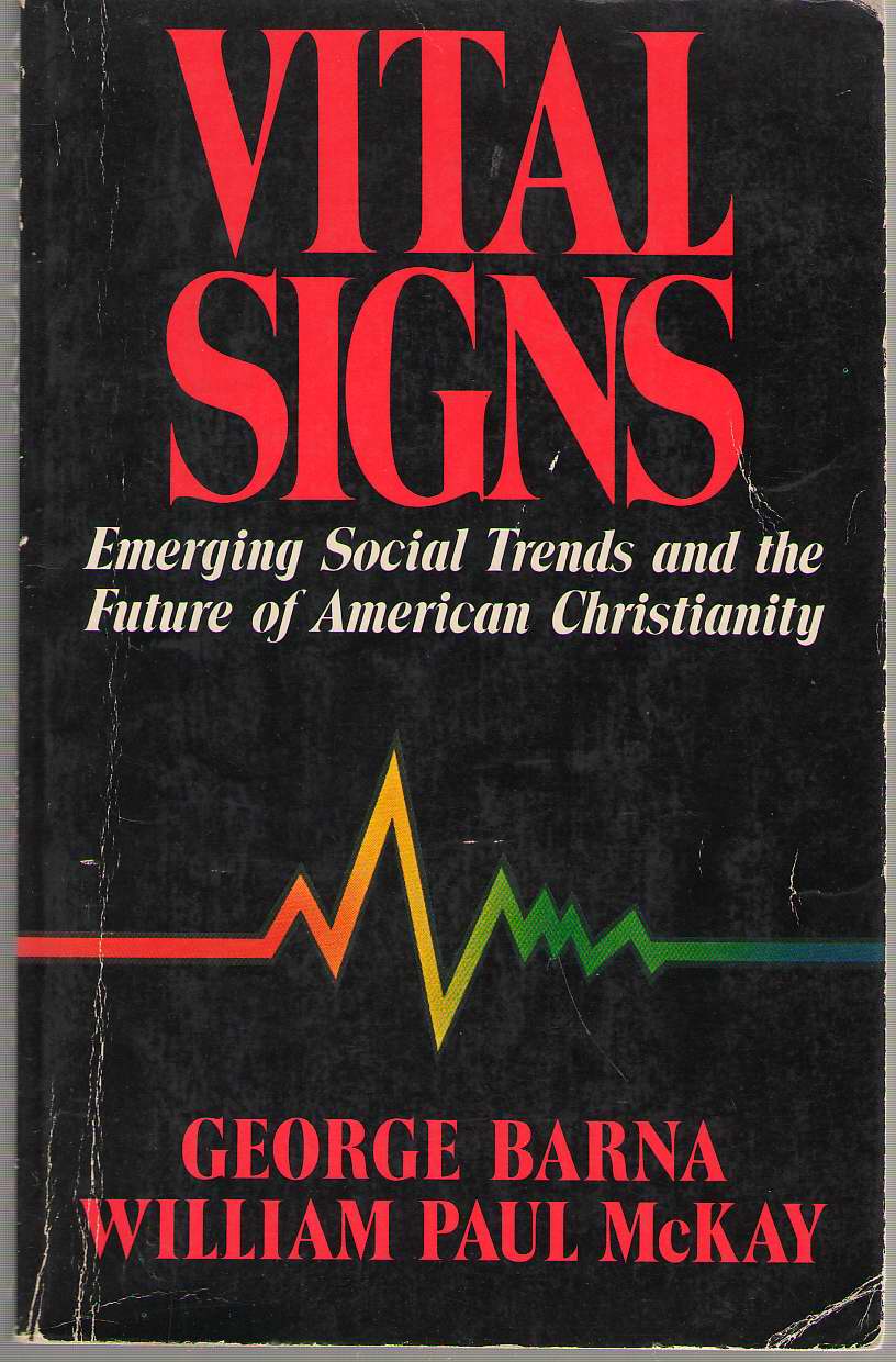 Image for Vital Signs Emerging Social Trends and the Future of American Christianity