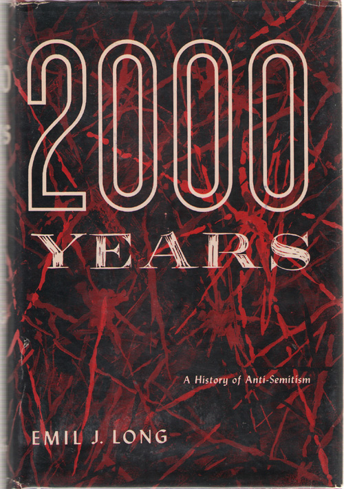 2000 Years A History of Anti-Semitism Image for 2000 Years A History of Anti-Semitism