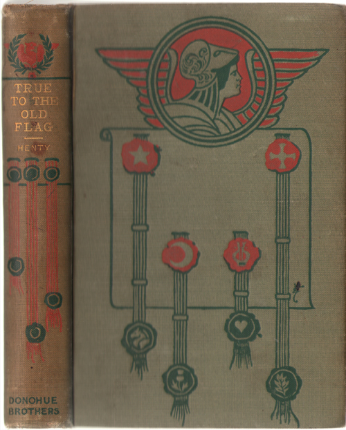 Image for True To The Old Flag A Tale of the American War of Independence
