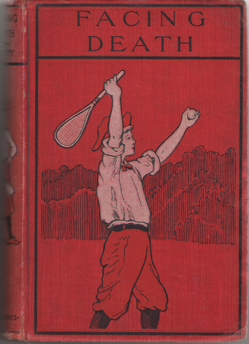 Image for Facing Death, Or The Hero Of The Vaughan Pit A Tale of the Coal Mines
