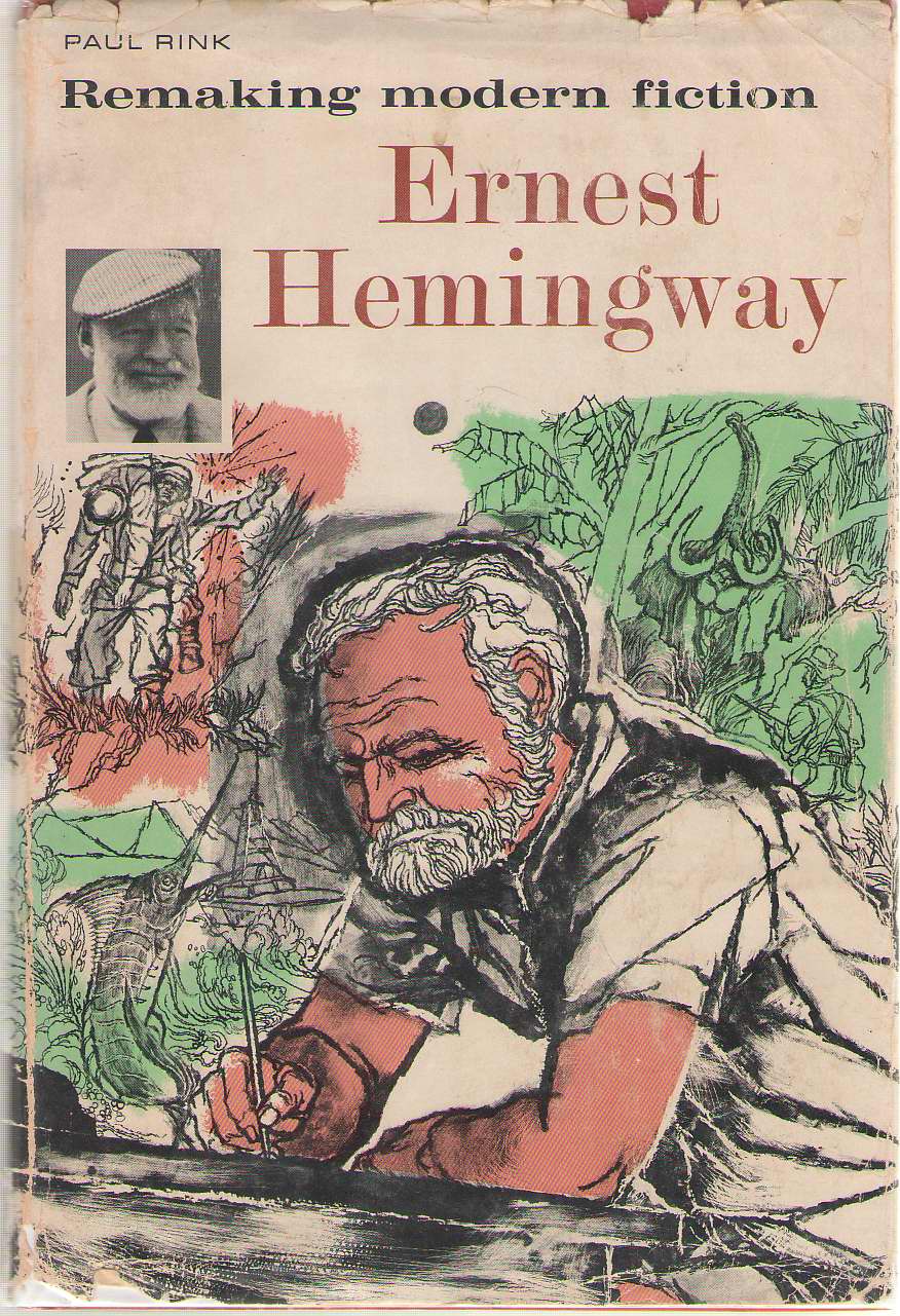 Image for Remaking Modern Fiction Ernest Hemingway