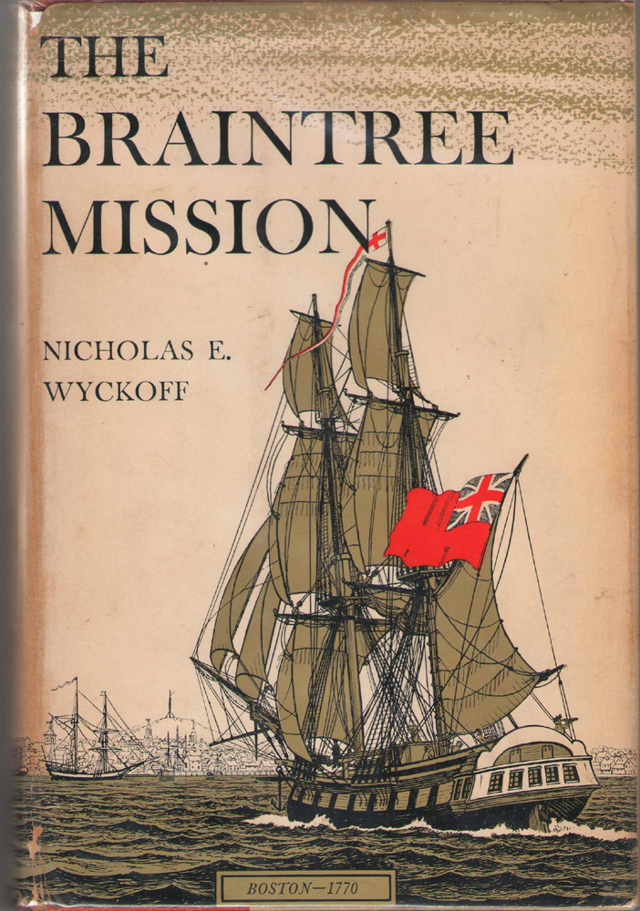Image for The Braintree Mission A Fictional Narrative of London and Boston 1770-1771