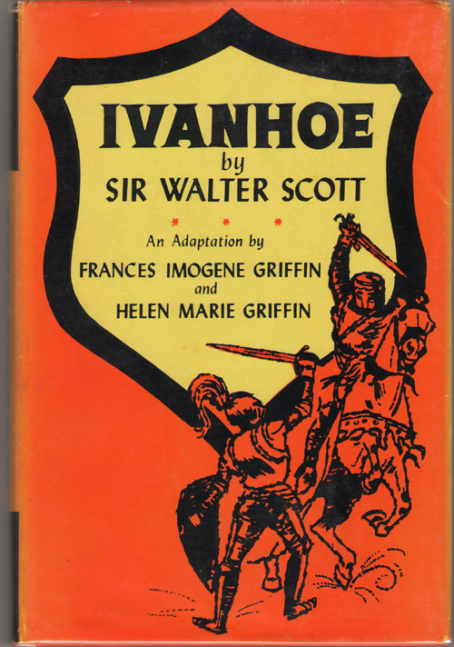 Image for Ivanhoe An Adaptation by Frances Imogene Griffin and Helen Marie Griffin
