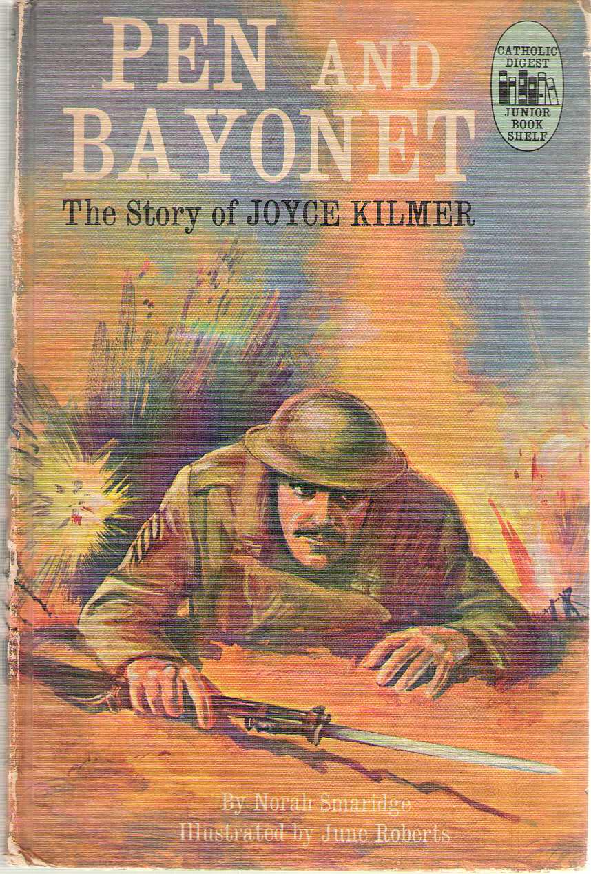 Image for Pen And Bayonet The Story of Joyce Kilmer