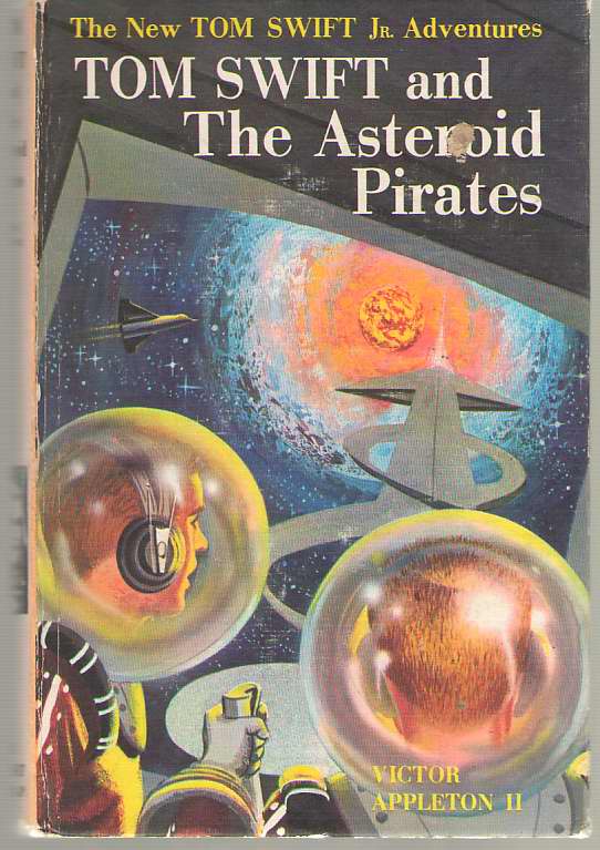 Tom Swift And The Asteriod Pirates Image for Tom Swift And The Asteriod Pirates