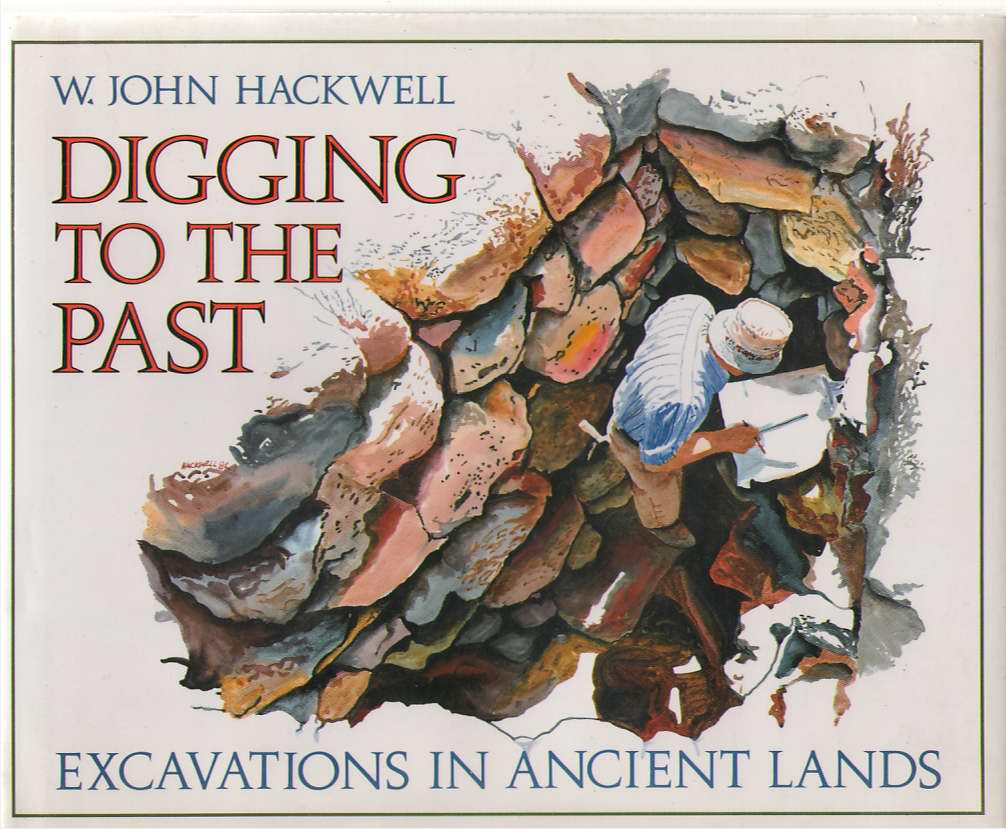 Image for Digging to the Past Excavations in Ancient Lands