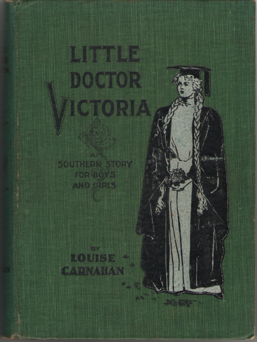 Image for Little Doctor Victoria A Southern Story for Boys and Girls
