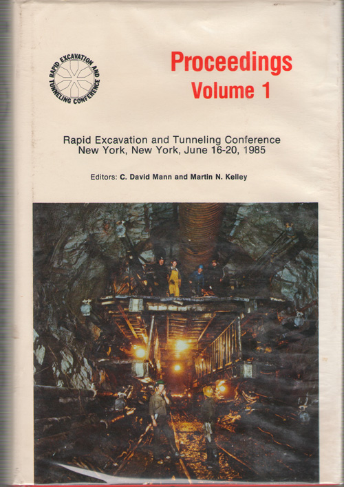 Image for Proceedings, 1985 Rapid Excavation And Tunneling Conference, New York, New York, June 16-20, 1985