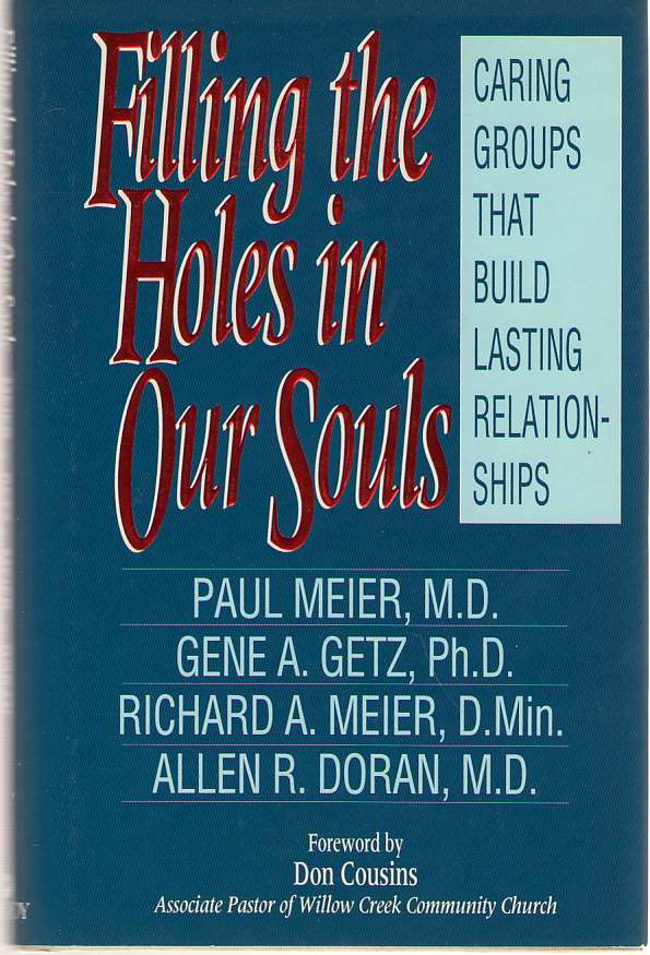 Image for Filling The Holes In Our Souls Caring Groups That Build Lasting Relationships