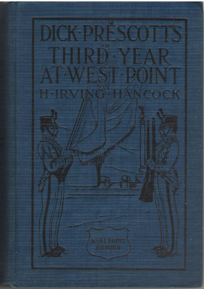 Image for Dick Prescott's Third Year At West Point Or, Standing Firm for Flag and Honor