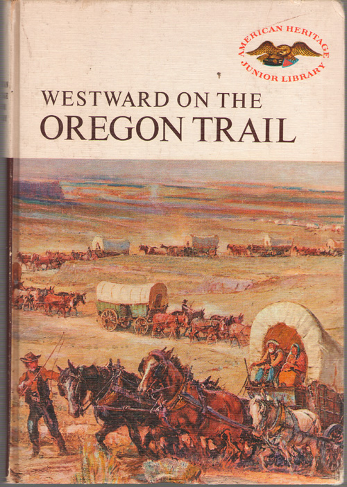 Image for Westward On The Oregon Trail