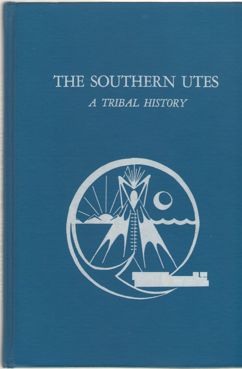 Image for The Southern Utes A Tribal History