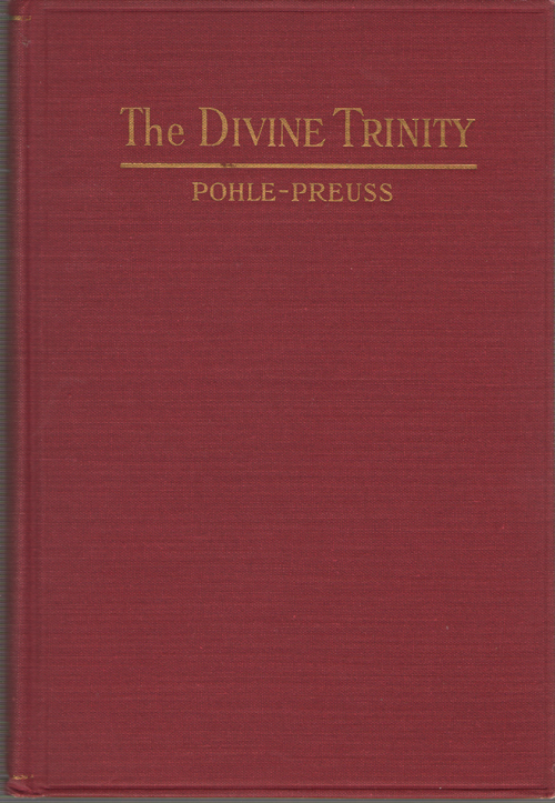 Image for The Divine Trinity A Dogmatic Treatise
