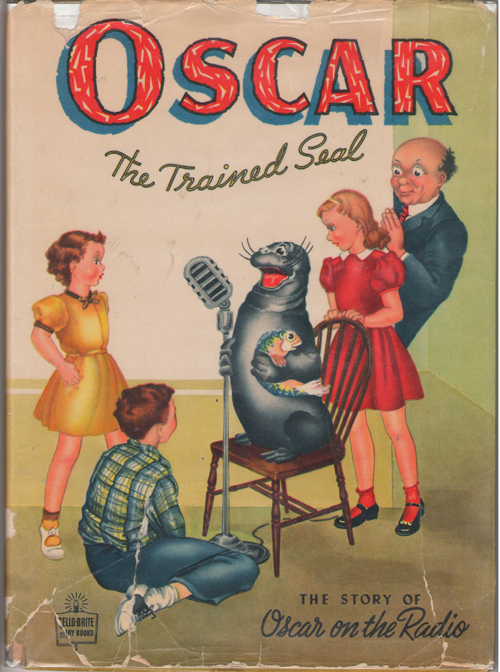 Image for Oscar the Trained Seal The Story of Oscar on the Radio