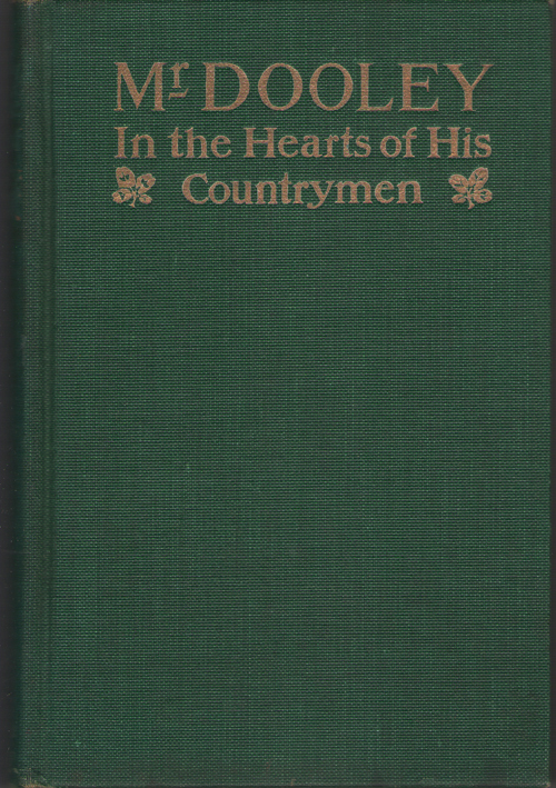 Image for Mr. Dooley In the Hearts of His Countrymen
