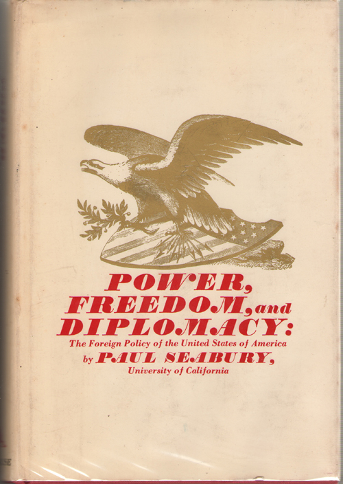 Image for Power, Freedom, and Diplomacy The Foreign Policy of the United States of America