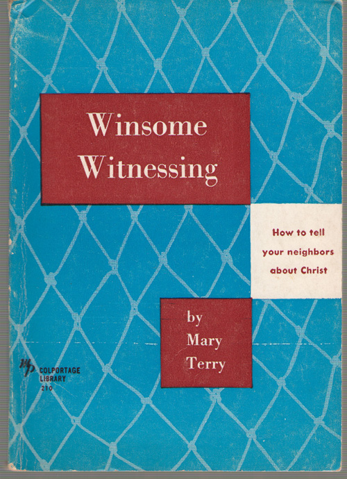 Image for Winsome Witnessing How to Tell Your Neighbors about Christ