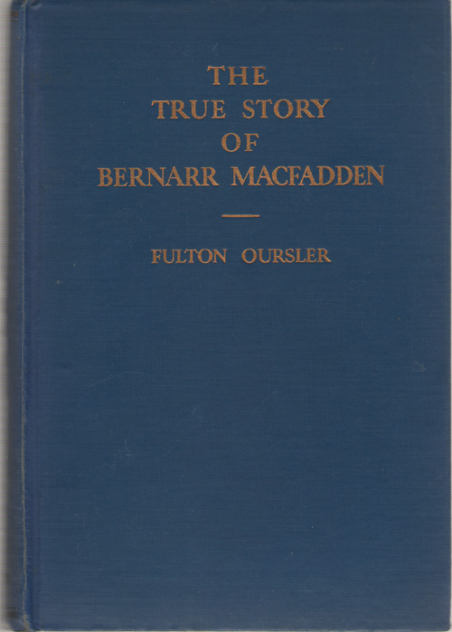 Image for The True Story of Bernarr Macfadden