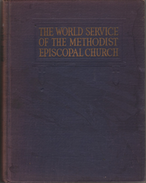 Image for The World Service of the Methodist Episcopal Church