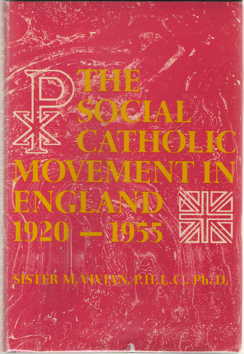 Image for The Social Catholic Movement In England, 1920-1955
