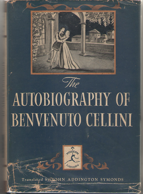 Image for The Autobiography Of Benvenuto Cellini