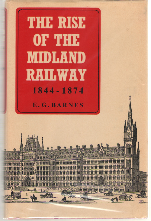 Image for The Rise Of The Midland Railway, 1844-1874