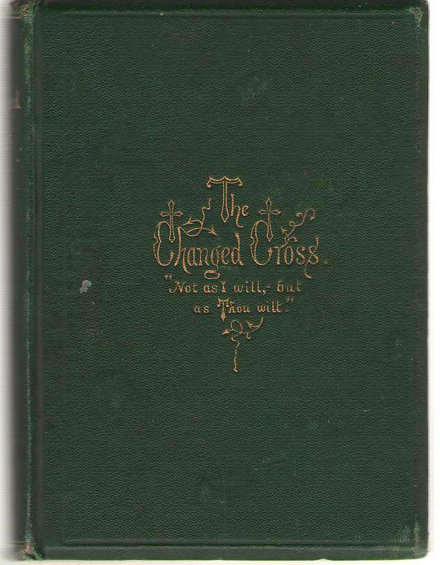 Image for The Changed Cross, and Other Religious Poems