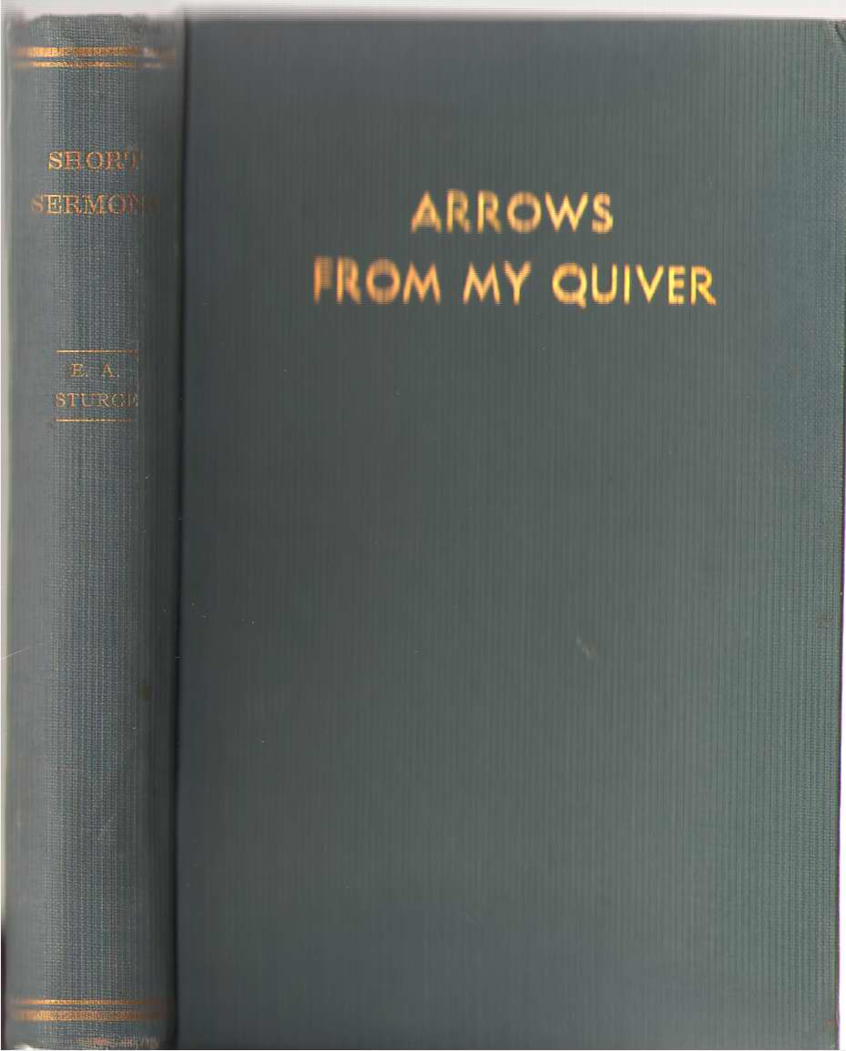 Image for Arrows From My Quiver Or Short Sermons For Samurai Of Jesus