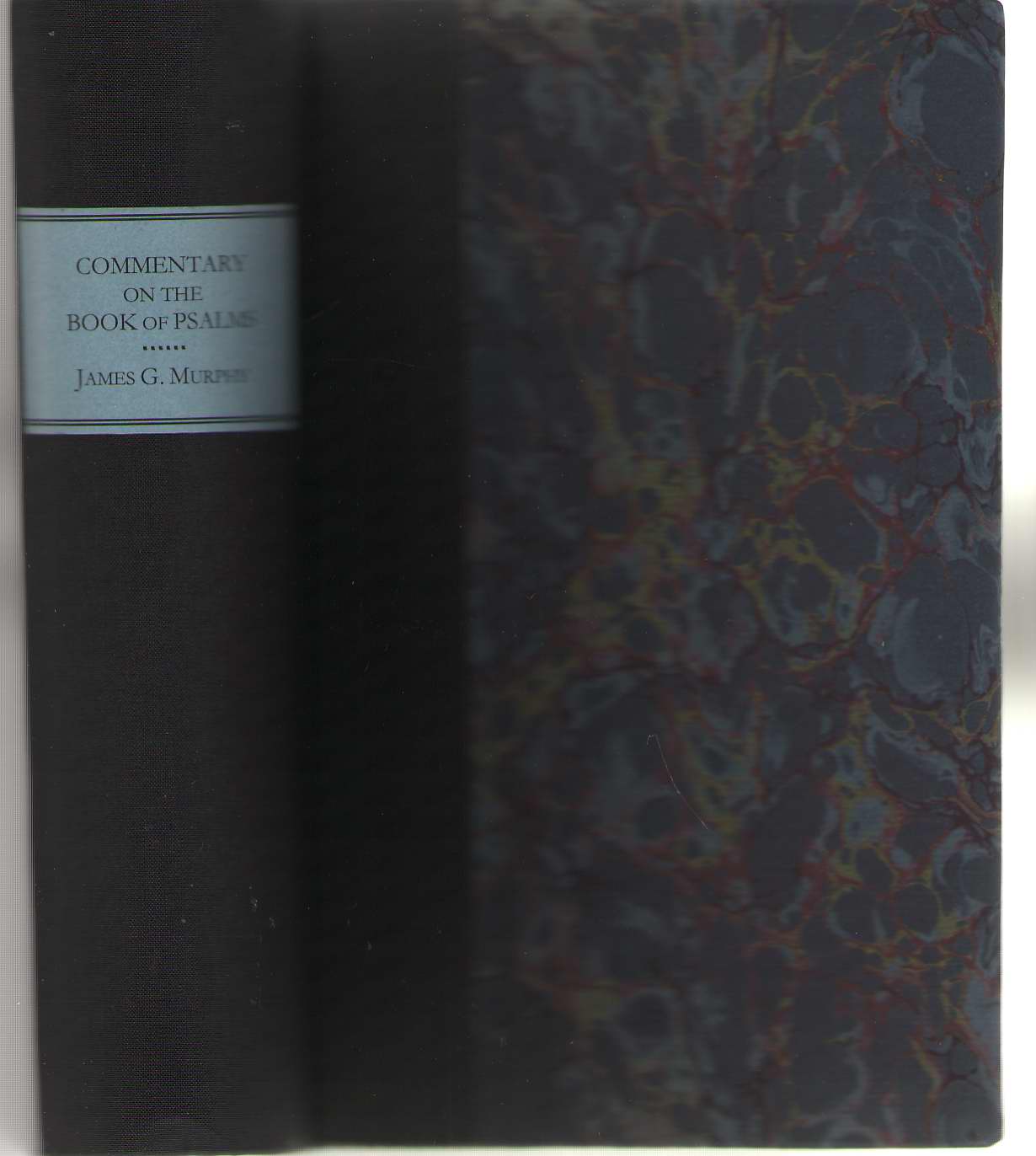 Image for A Critical and Exegetical Commentary on the Book of Psalms With a New Translation