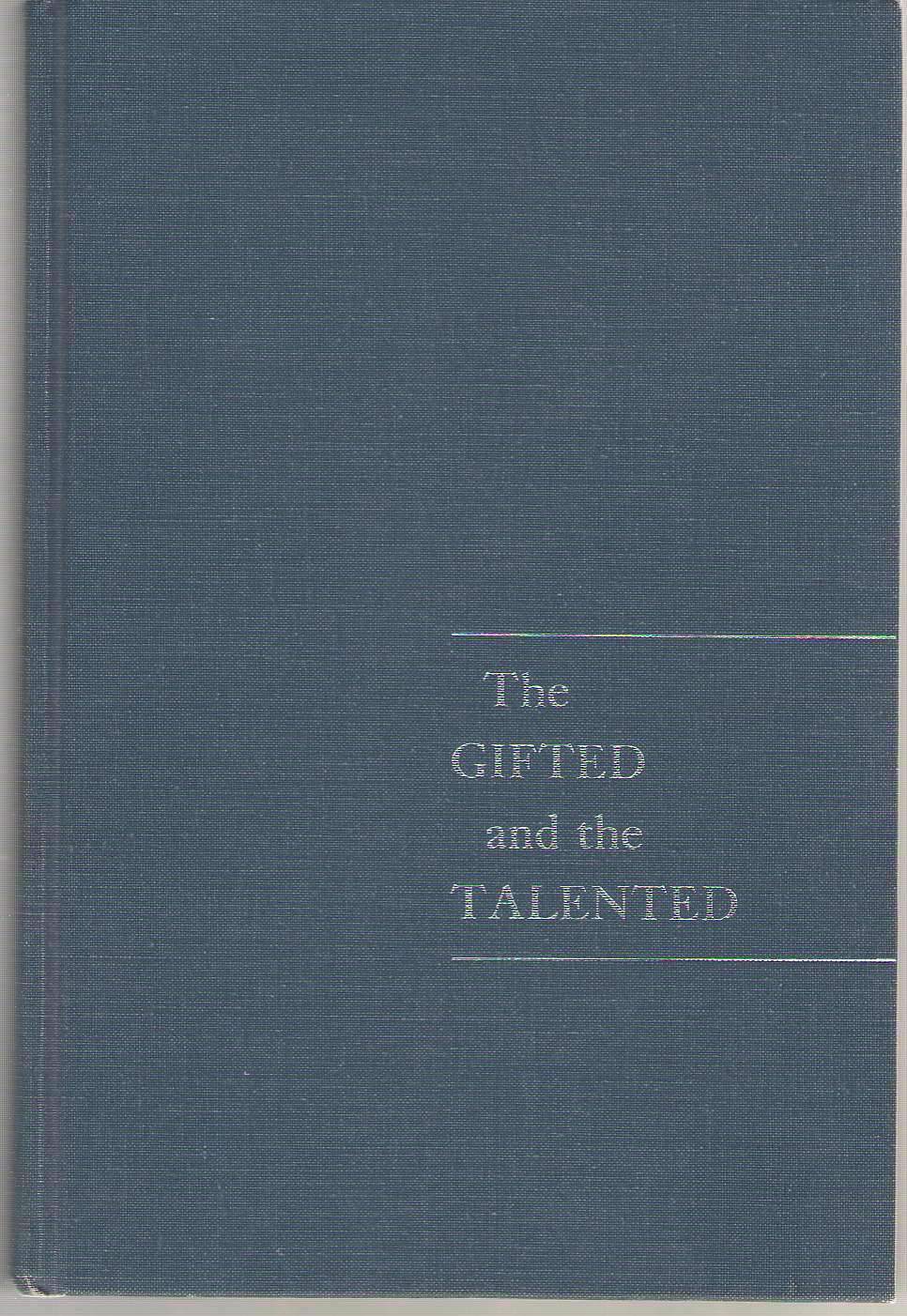 The Gifted And The Talented, Their Education And Development Image for The Gifted And The Talented, Their Education And Development
