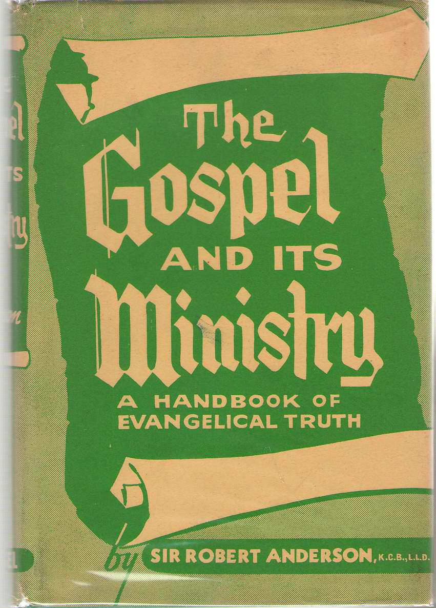 Image for The Gospel And Its Ministry A Handbook of Evangelical Truth